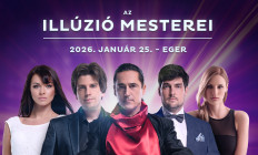 Eger - Gárdonyi Géza Színház - Az Illúzió Mesterei - Eger