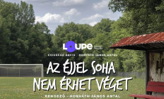 Loupe - Csicskár Dávid - Horváth János Antal - AZ ÉJJEL SOHA NEM ÉRHET VÉGET