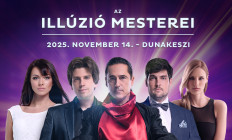 Dunakeszi - Voke József Attila Művelődési Központ - Az Illúzió Mesterei - Dunakeszi