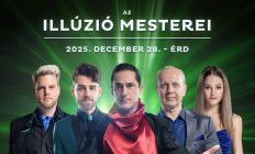 Érd Aréna - Az Illúzió Mesterei - Érd