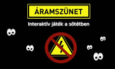 Kultúrtanya Közösségi tér - Áramszünet - interaktív játék a sötétben (Vakrepülés Színtársulat programja )